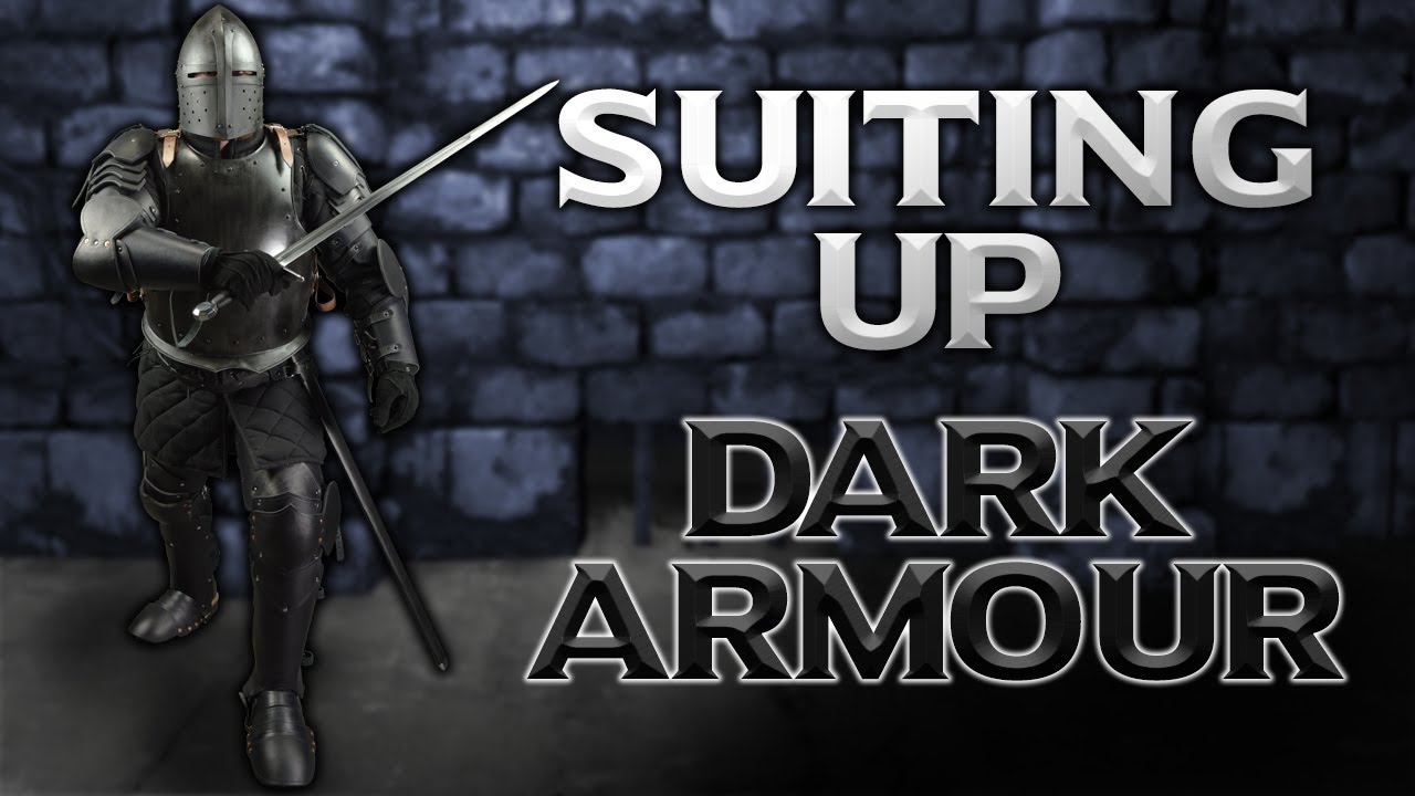 Suiting Up Dark Armour from Medieval Collectibles