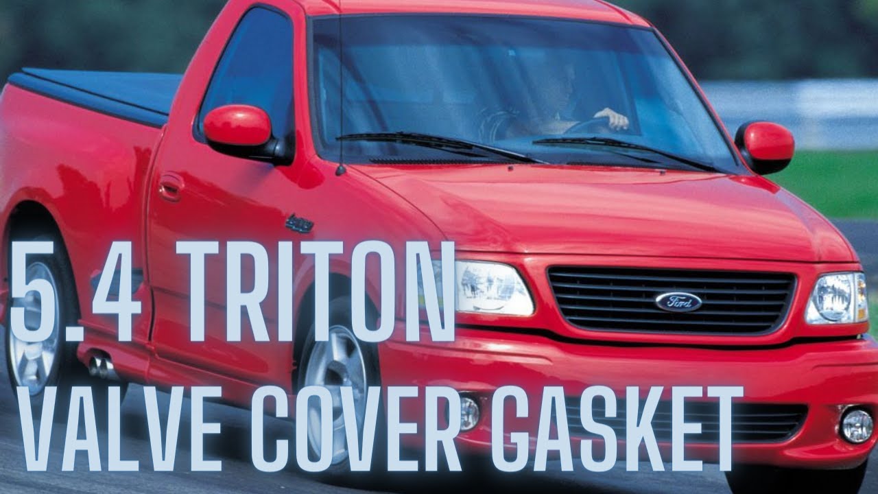 1997-2004 F150 valve cover gasket replacement 5.4 Triton 4.6