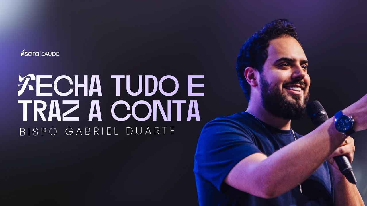 FECHA TUDO E TRAZ A CONTA | BISPO GABRIEL DUARTE