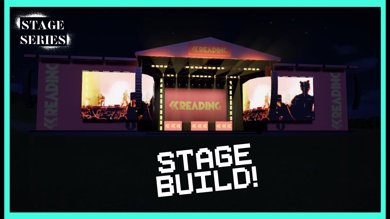 READING AND LEEDS FESTIVAL STAGE BUILD! Planet Coaster STAGE SERIES