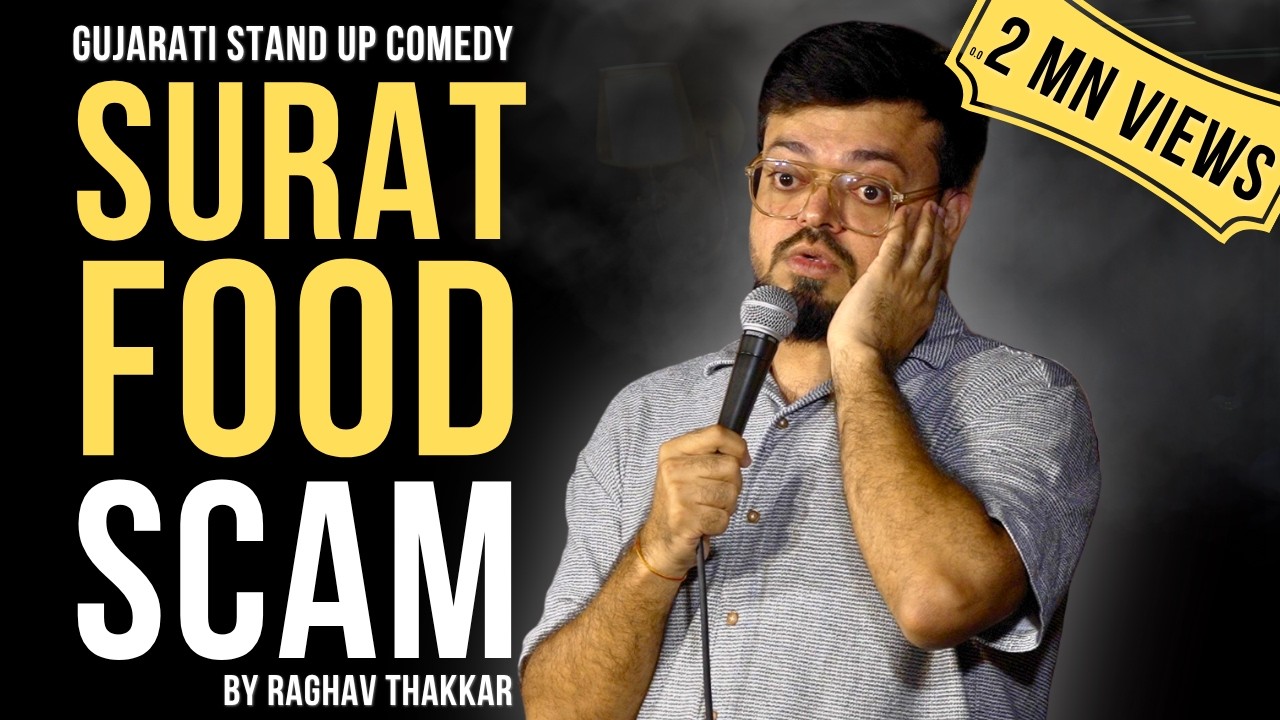 Surat Food is a Scam! | ગુજરાતી Stand up comedy | Raghav Thakkar