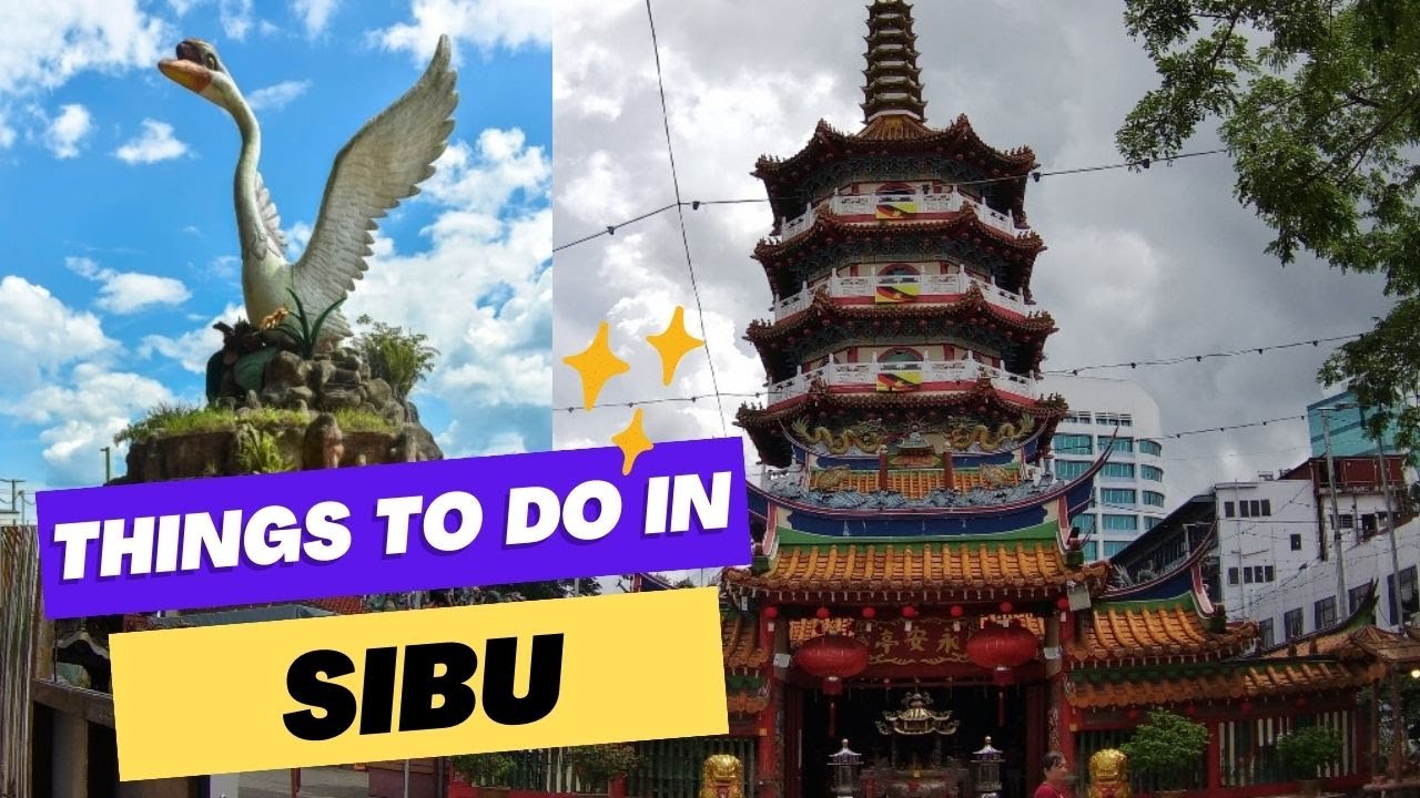 Things to do and places to eat in Sibu 【SARAWAK】