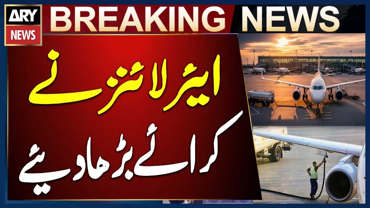 Airlines Raise Fares as Jet Fuel Prices Surge in Pakistan
