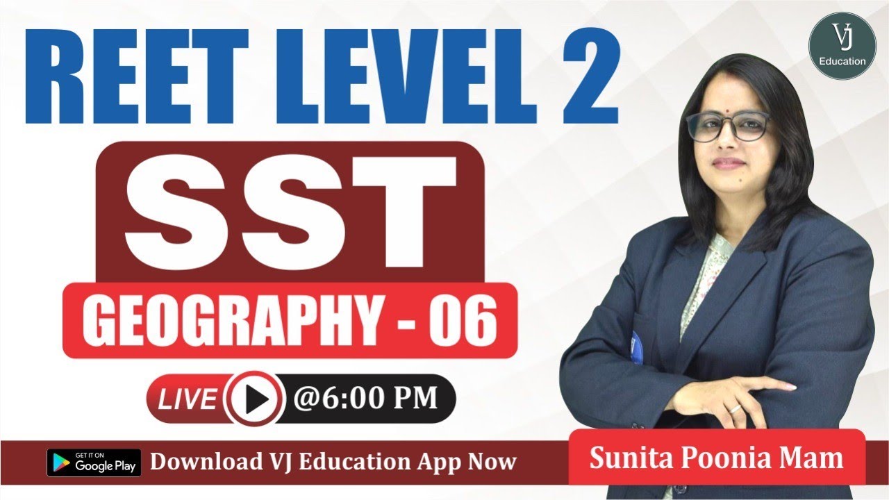SST REET Geography | REET SST Level 2 | Sunita Poonia Mam | Reet 2022 | VJ Education