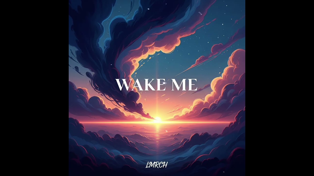 LMRCH - Wake Me (Melodic House Mix 2026)