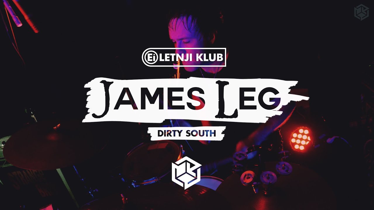 James Leg - Dirty South // Ei Letnji Klub warm up