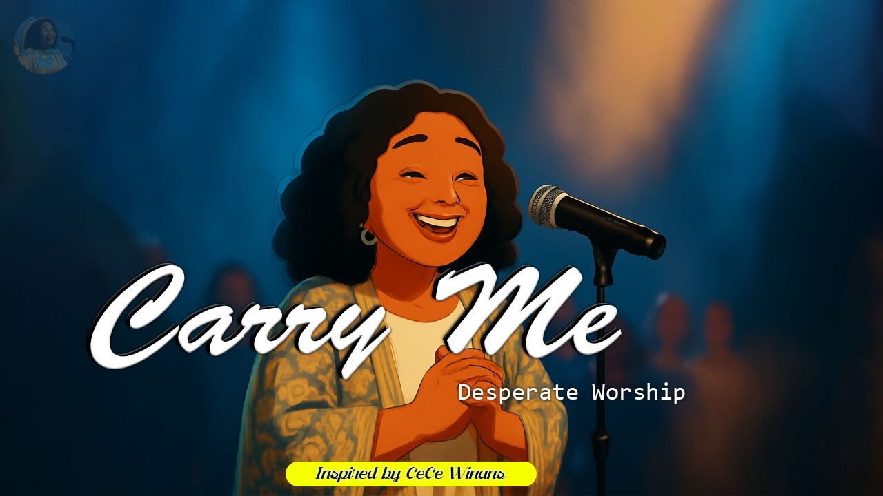 Carry Me 🙏 Inspired by CeCe Winans – Faith When You Feel Alone – New Worship song