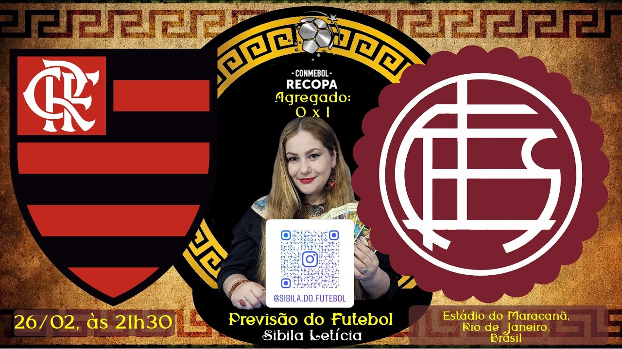Previs&atilde;o do Futebol - RECOPA - Jogo de volta entre Flamengo e Lan&uacute;s