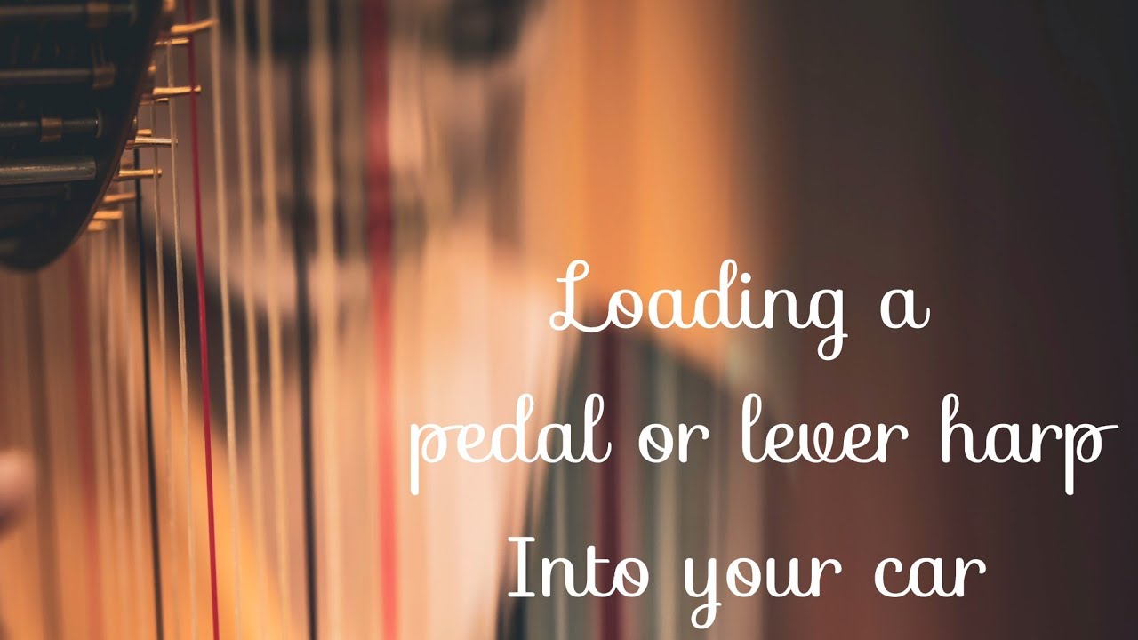 How To load a Harp into a car | Pedal or Lever!