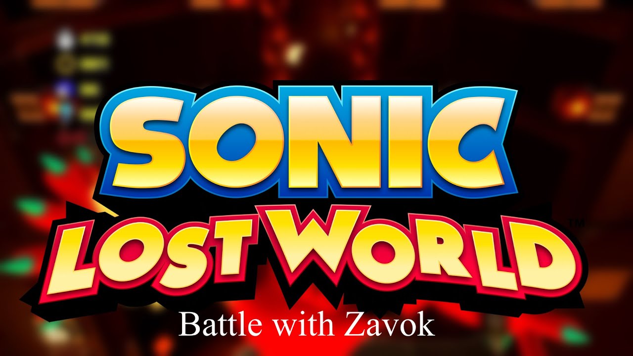 Sonic Lost World OST: Battle with Zavok | Music Extended
