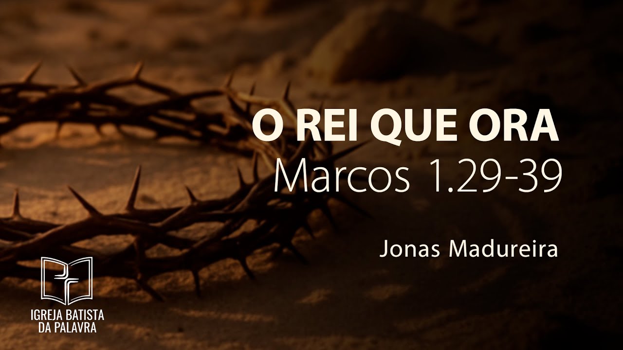 Marcos 1.29-39 - 