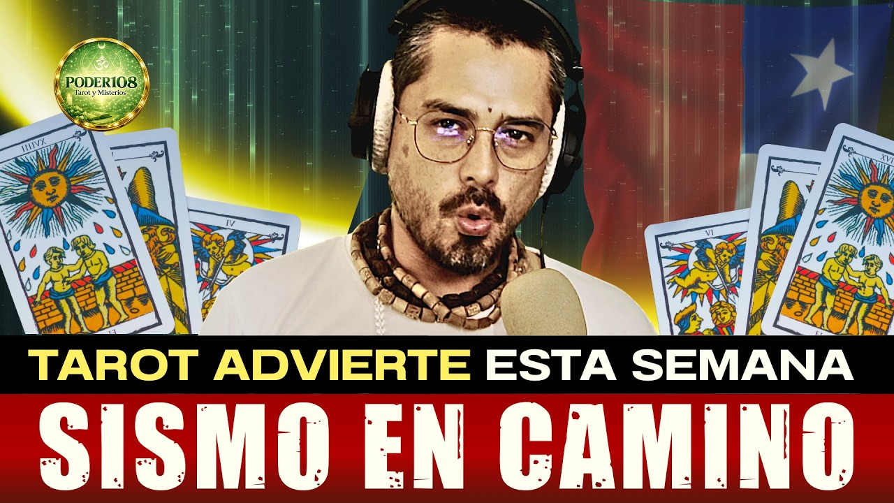 🚨 ¿SISMO EN CAMINO EN CHILE? | El Tarot Advierte sobre Esta Semana