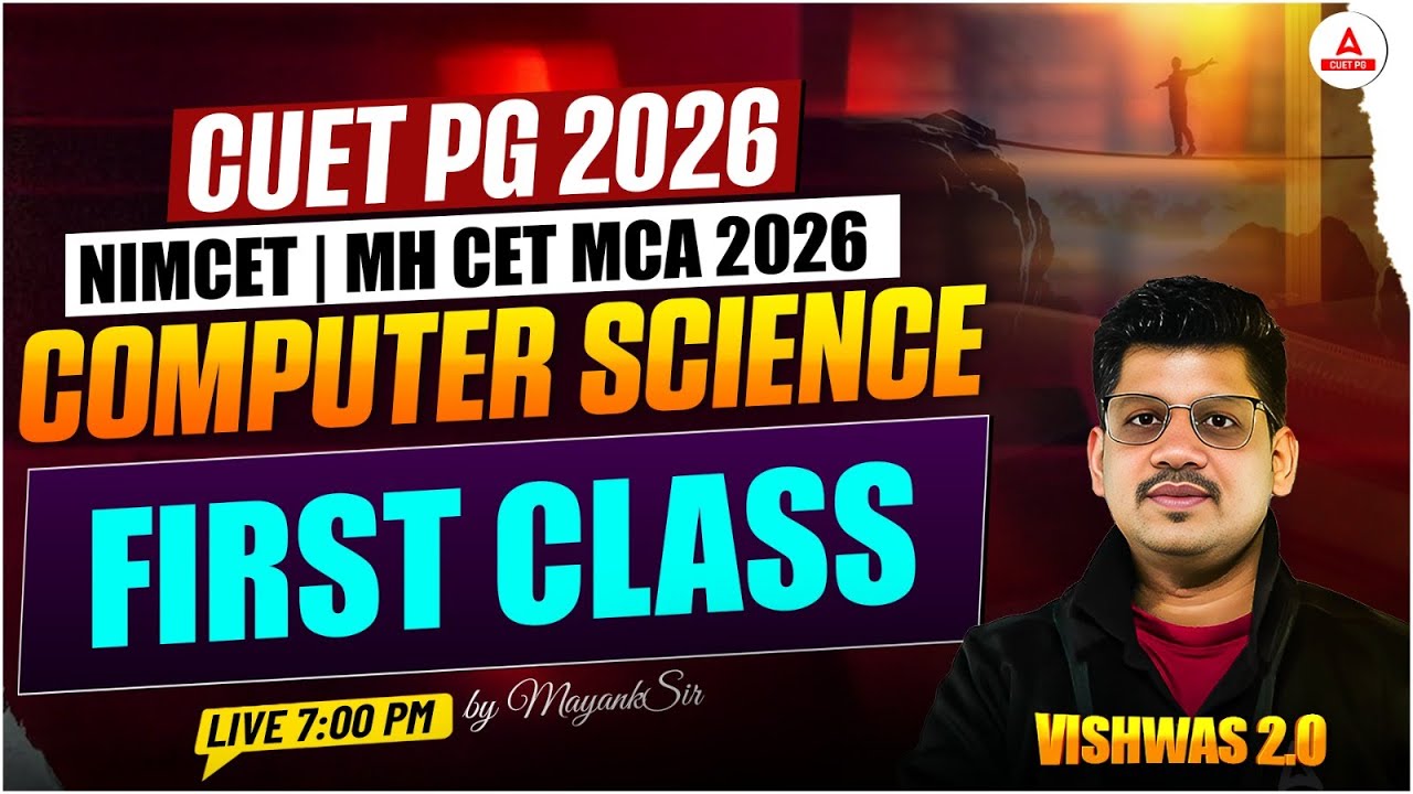 CUET PG 2026 | NIMCET | MH CET MCA 2026 Computer Science | First Class with Mayank Sir | Vishwas 2.0