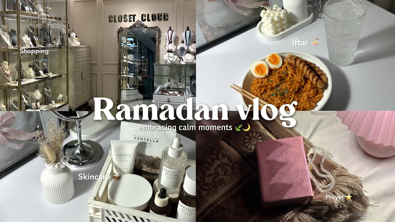 Ramadan Vlog 🌙 | Suhoor, Iftar, skincare, grocery shopping, and embracing calm moments 🌿✨