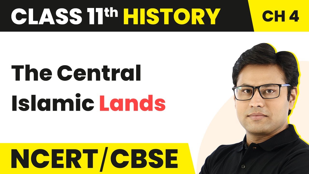 Chapter 4 Class 11 History | The Central Islamic Lands Class 11 | History Class 11