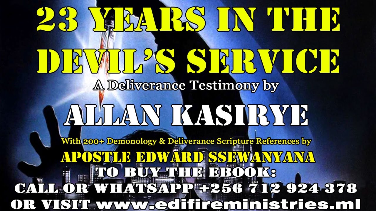 ALLAN KASIRYE (EX-SATANIST) TESTIMONY PART 1