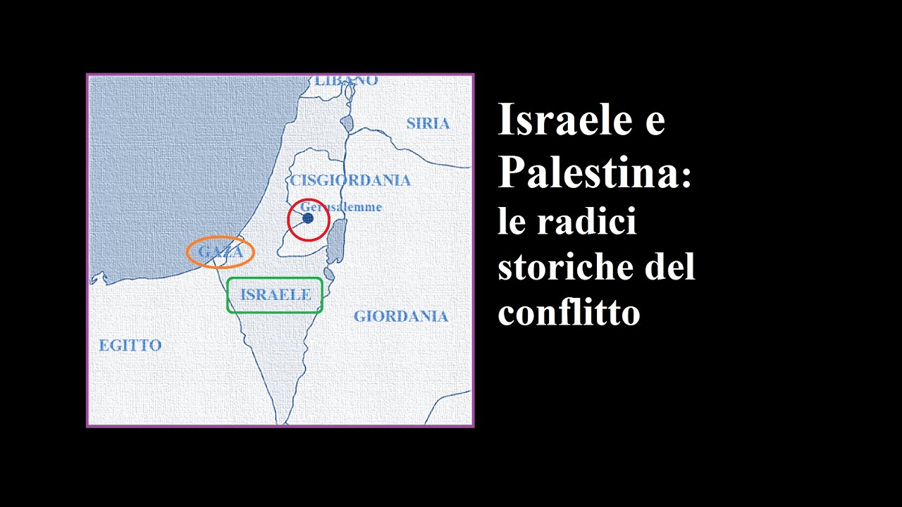 Israele e Palestina - radici storiche del conflitto