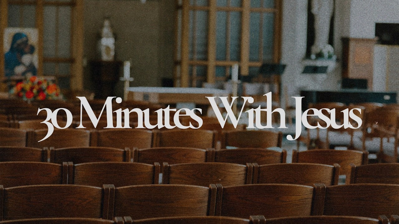 30 Minutes With Jesus | Bible Study Music | Instrumental Worship Music