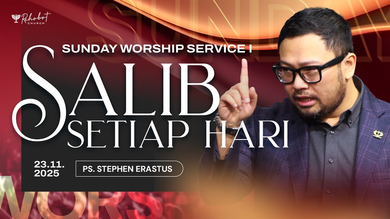 SALIB SETIAP HARI | Ps. Stephen Erastus | SWS I - 23 November 2025 | 09.00 WIB