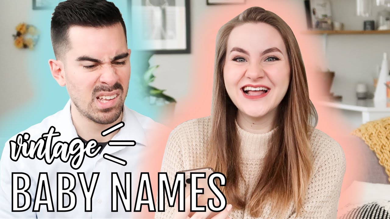 BABY NAMES I LOVE BUT WON'T BE USING | vintage baby name ideas