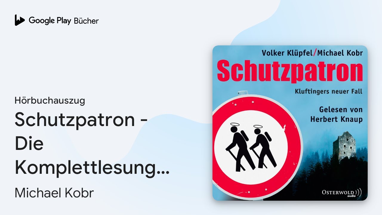 &bdquo;Schutzpatron - Die Komplettlesung (Ein&hellip;&ldquo; von Michael Kobr&nbsp;&middot; H&ouml;rbuchauszug