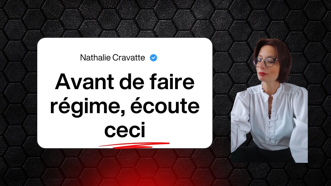 AVANT DE FAIRE REGIME, ECOUTE CECI!!!