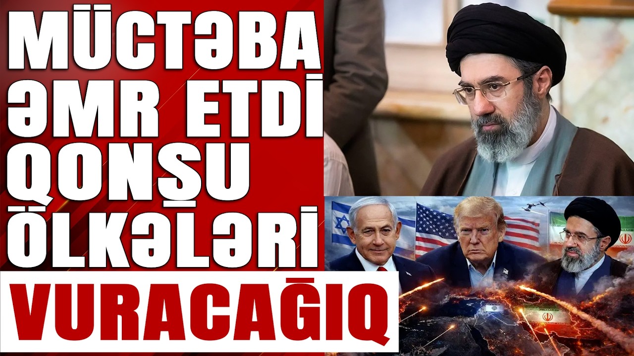 Müctəba Xamenei bəyan etdi: Qonşu ölkələrdəki hədəfləri vuracağıq - Xəbərə Bax Da
