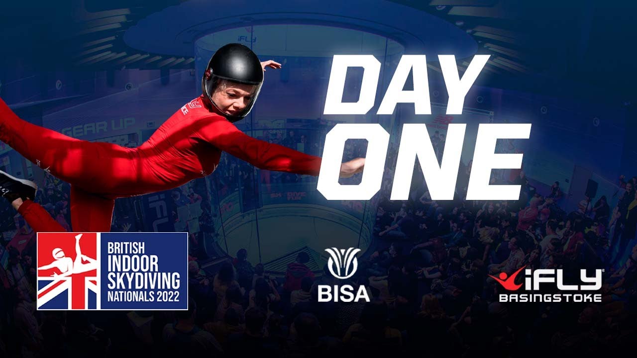 iFLY UK Presents the British Indoor Skydiving Nationals 2022 - Day 1
