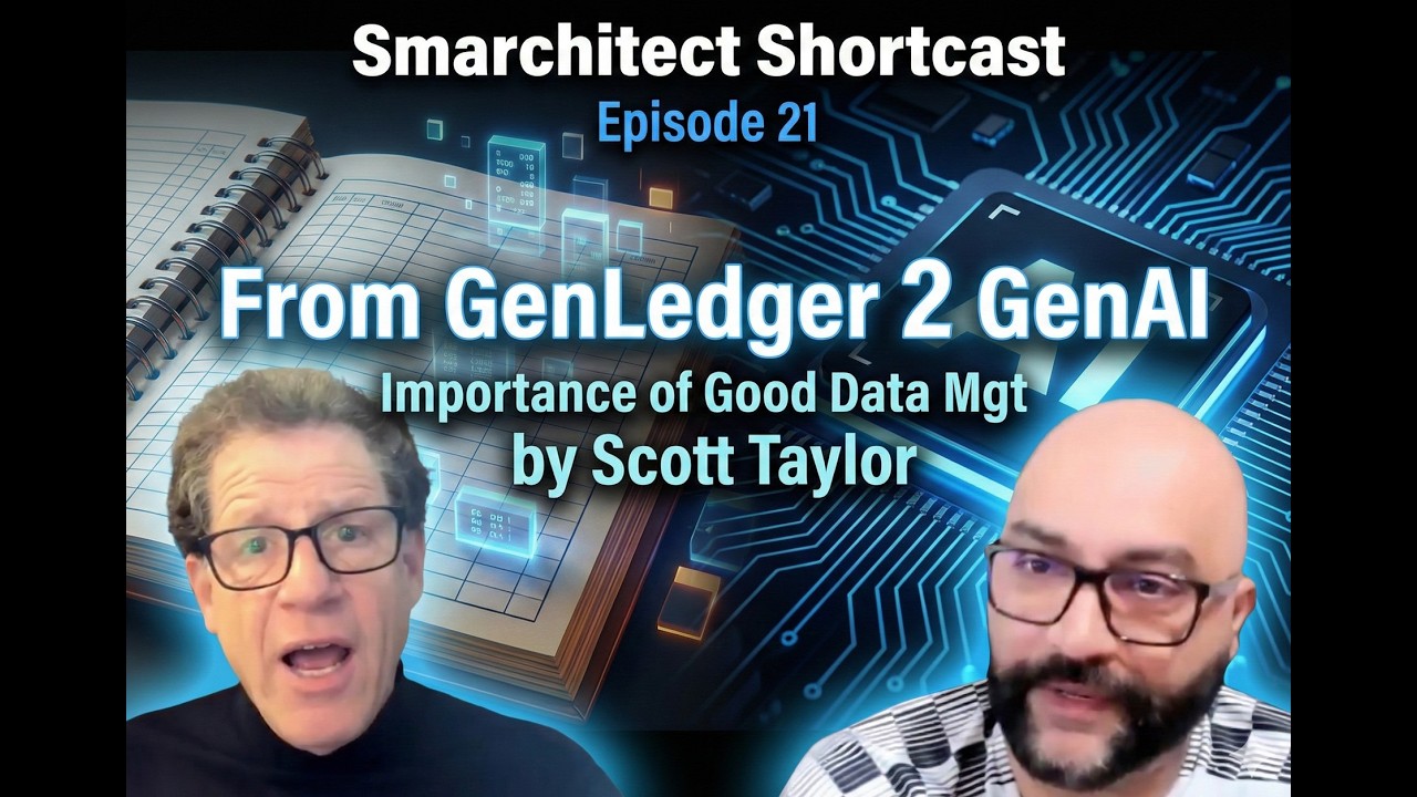 Episode 21 -- From GenLedger 2 GenAI -- Importance of Good Data Mgt by Scott Taylor