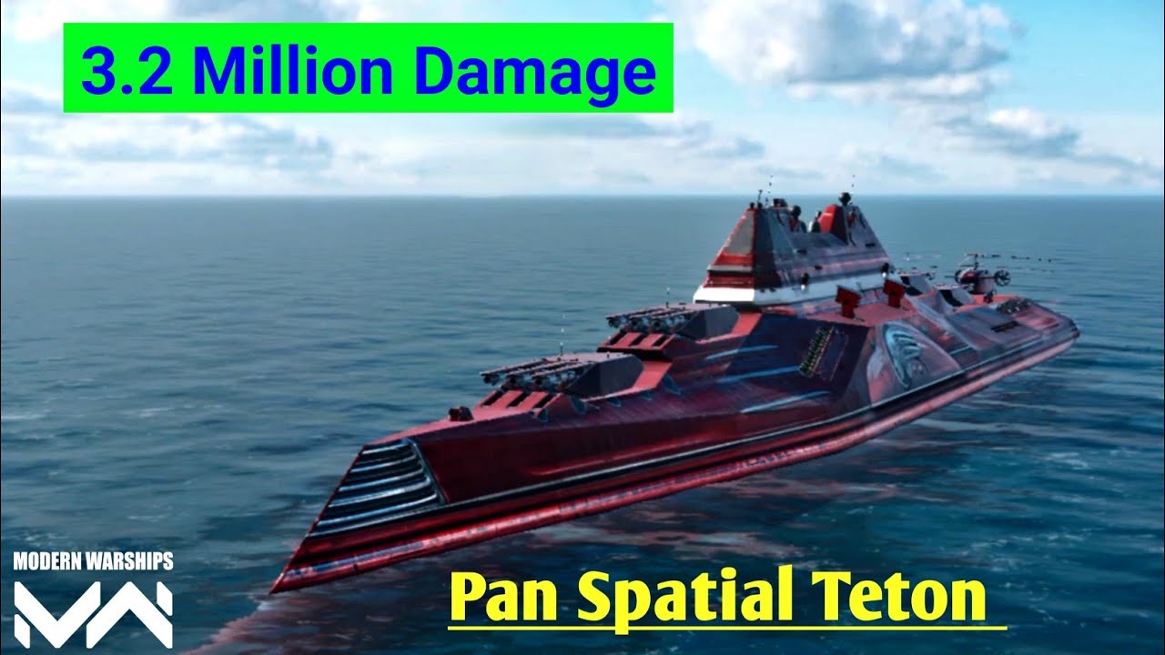 Pan Spatial Teton - Most Powerful Main Cannon🔥 Modern Warship 
