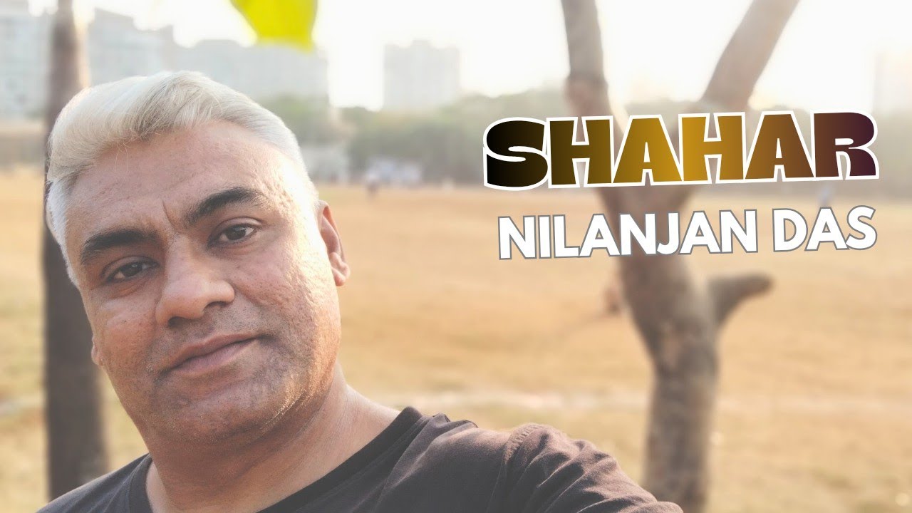 SHAHAR - NILANJAN DAS  Official music video