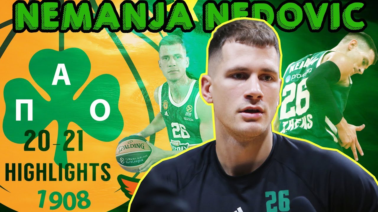 NEMANJA NEDOVIC ● Season 2020-21 ● najbolji potezi ● Highlights Mix ● Panathinaikos BC ● Part 1