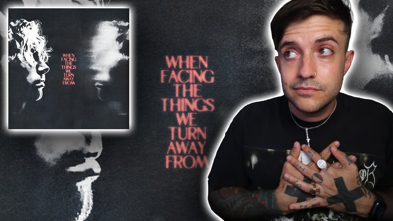 ALBUM REACTION: Luke Hemmings - When Facing The Things We Turn Away From