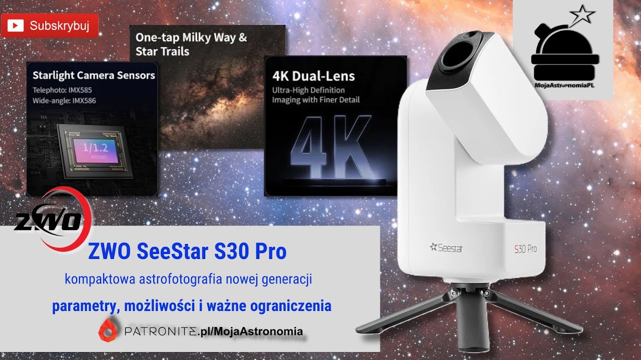 ZWO SeeStar S30 Pro &ndash; kompaktowa astrofotografia nowej generacji - parametry i ważne decyzje