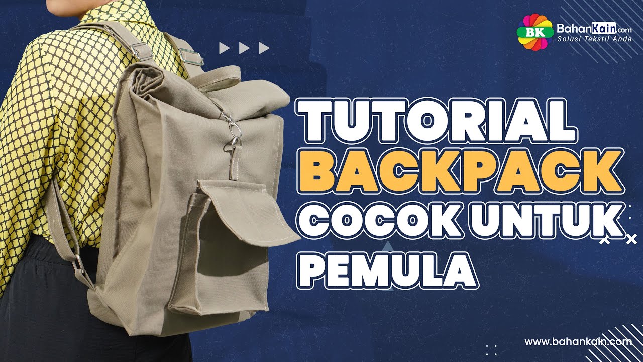 Tutorial Menjahit Tas Ransel Lipat I Cocok Untuk Pemula!