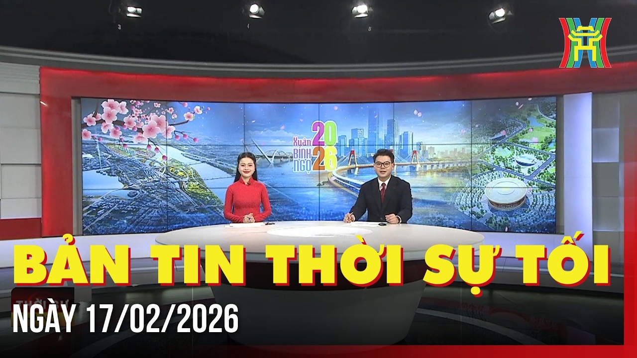 Thời sự Hà Nội tối 17/02/2026: Pháo hoa rực sáng, người dân hân hoan chào năm mới,...