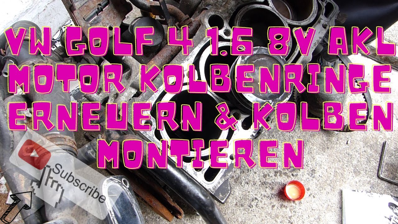 Golf 4 1.6 Motor Kolbenringe erneuern & Kolben Einbauen/Part1?/FULLHD/Deutsch