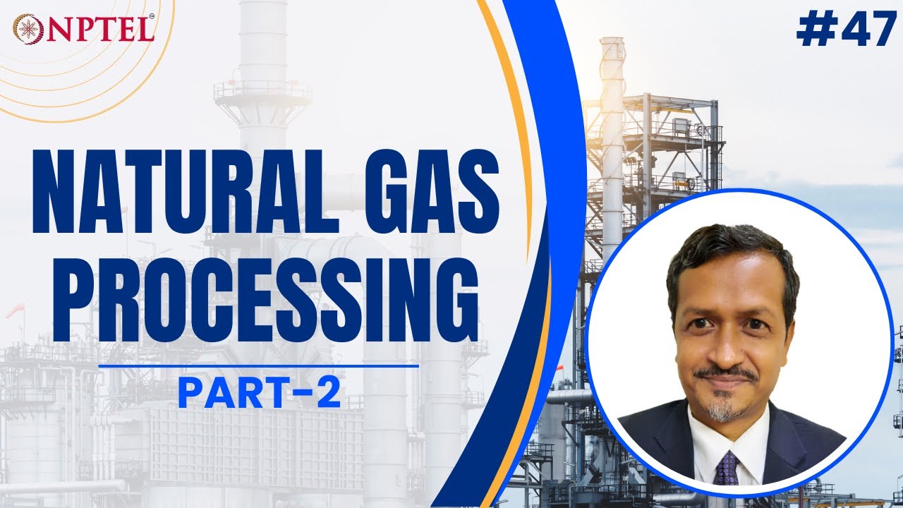 #47 Natural Gas Processing | Part 02 | Surface Facilities for Oil & Gas Handling
