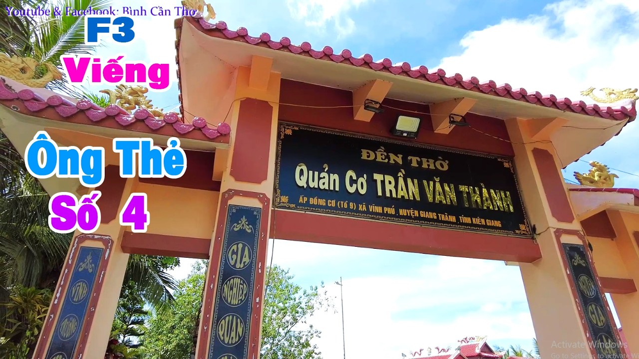 F3: Viếng Ông Thẻ Số 4 - GT - Kiên Giang... Series: Hành Hương Viếng 4 Ông Thẻ - Nơi Miền Thánh Địa.