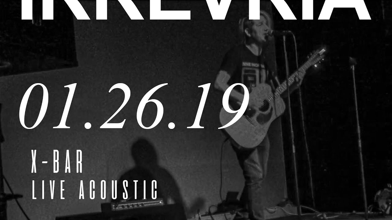 DOUG YOUNG / IRREVRIA - X-BAR - LIVE ACOUSTIC - 01.26.19
