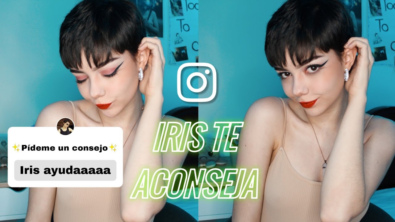 ✨ Iris te ACONSEJA ✨ | EP.1