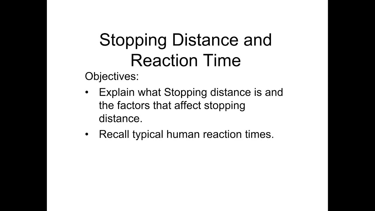 GCSE Physics - Forces Lesson 20 - Stopping Distance and Reaction Time