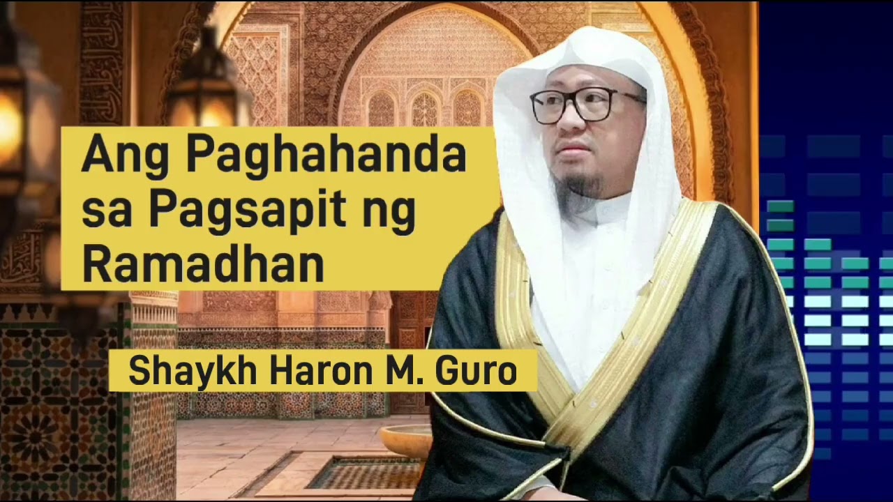 Ang Paghahanda sa Pagsapit ng Ramadhan