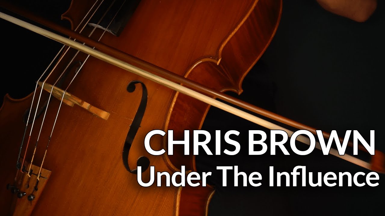 Chris Brown - Under The Influence (Cello Instrumental Cover)