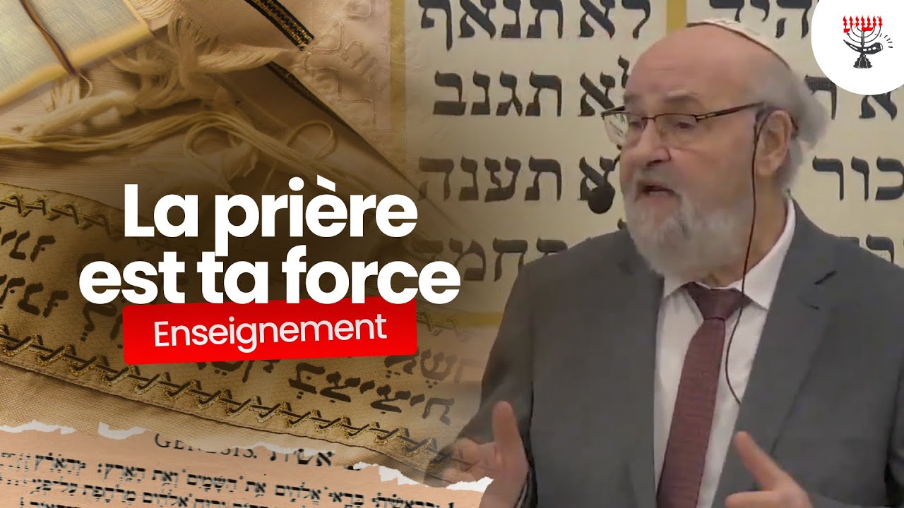 La prière est ta force | Rav Emmanuel Rodriguez