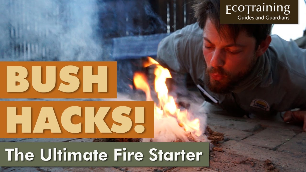 Bush Hacks | The Ultimate Fire Starter