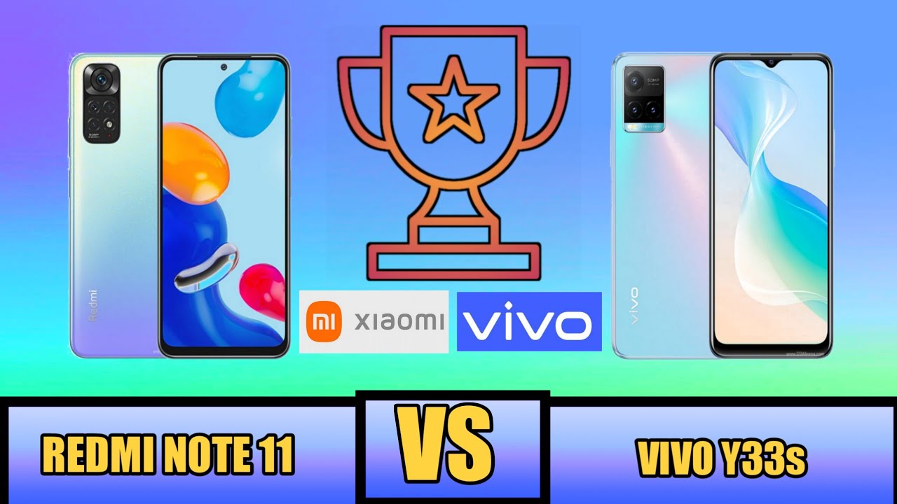Redmi Note 11 VS Vivo Y33s