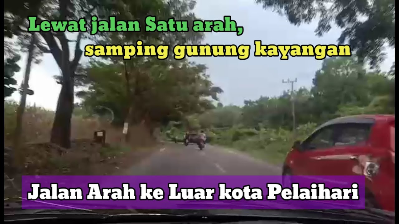 Lewat jalan satu arah, samping Gunung Kayangan #Tanah laut #Pelaihari