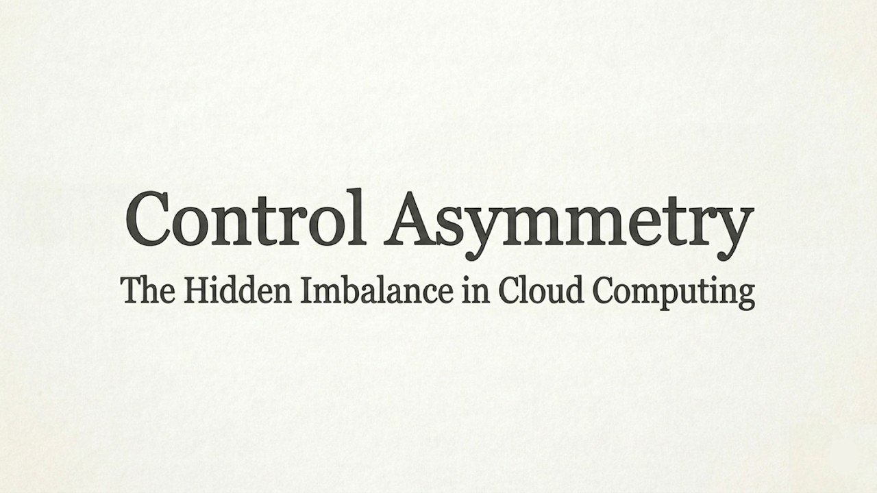 The Hidden Imbalance in Cloud Computing | Control Asymmetry Explained
