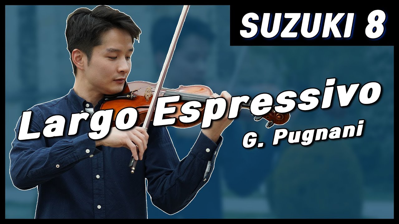 Suzuki Violin School Vol.8 Largo Espressivo - G. Pugnani @Violinist Bochan Kang 보찬TV